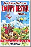You Know You're an Empty Nester When...: A Hilarious Look at Life After Kids,Used