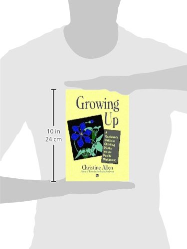 Growing Up: Climbing Plants for the Pacific Northwest,Used