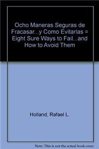 Ocho Maneras Seguras de Fracasar...y Como Evitarlas (Spanish Edition),Used