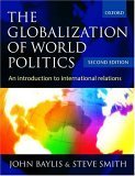 The Globalization Of World Politics: An Introduction To International Relations-new,New