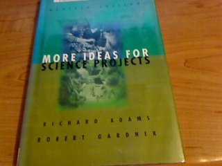 More Ideas for Science Projects (Experimental Science Series Book),Used