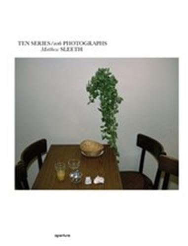 Matthew Sleeth: Ten Series/106 Photographs,Used