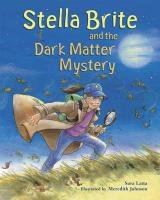 Stella Brite and the Dark Matter Mystery,Used