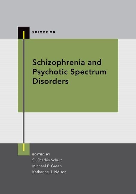Schizophrenia and Psychotic Spectrum Disorders (Primer On),Used