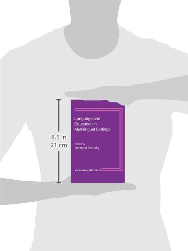Language and Education in Multilingual Settings (Multilingual Matters, 25),Used