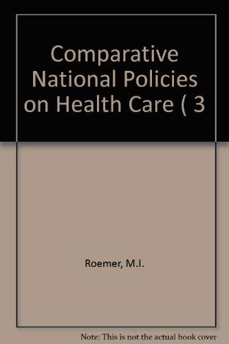 Comparative National Policies On Health Care (Political Science And Public Administration)-used