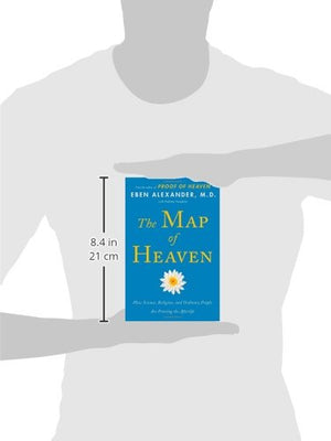 The Map of Heaven: How Science, Religion, and Ordinary People Are Proving the Afterlife,Used