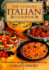 The Ultimate Italian Cookbook: Over 200 Authentic Recipes from All over Italy, Illustrated StepByStep,New