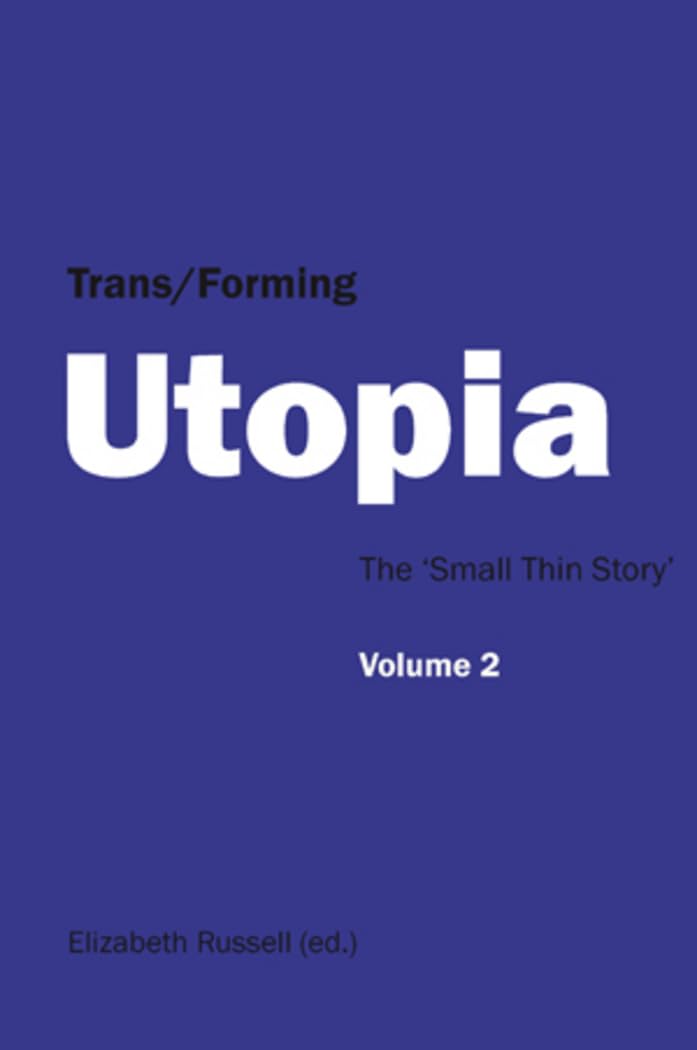 Trans/Forming Utopia  Volume II: The Small Thin Story,Used