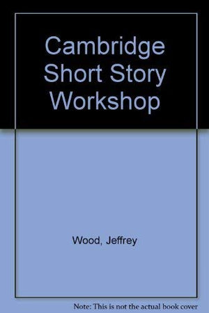 Cambridge Short Story Workshop,Used