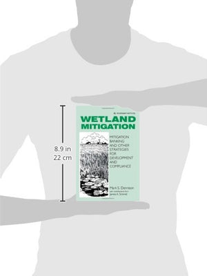 Wetland Mitigation: Mitigation Banking and Other Strategies for Development and Compliance,Used