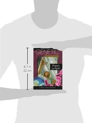 Genetic Engineering: Progress or Peril? (Pro/Con),Used