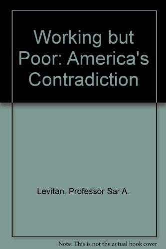 Working but Poor: America's Contradiction,Used