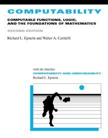 Computability: Computable Functions, Logic, and the Foundations of Mathematics, with Computability: A Timeline,Used