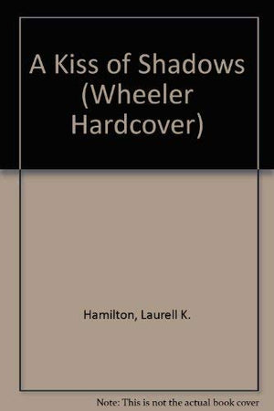 A Kiss of Shadows (Meredith Gentry, Book 1),Used