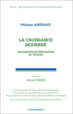 La Croissance moderne : Organisations innovantes du travail [Jan 25, 2002] Askenazy, Philippe et Cohen, Daniel,Used