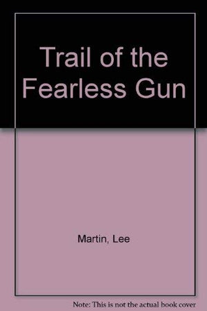 Trail of the Fearless Gun,Used