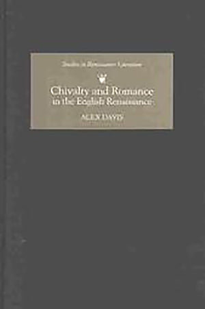 Chivalry And Romance In The English Renaissance (Studies In Renaissance Literature, 11),Used