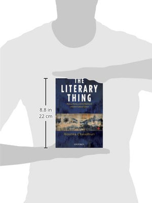 The Literary Thing: History, Poetry, and the Making of a Modern Literary Culture,Used