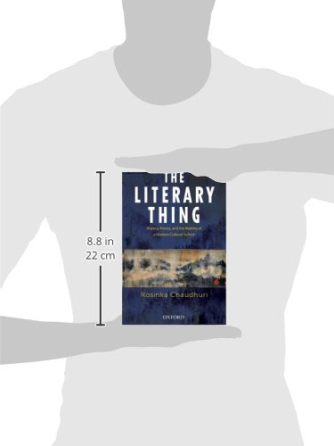 The Literary Thing: History, Poetry, and the Making of a Modern Literary Culture,Used