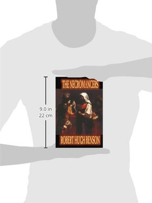 Necromancers by Robert Hugh Benson, Fiction, Horror,Used