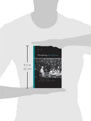 Disciplining the Holocaust (SUNY series, Insinuations: Philosophy, Psychoanalysis, Literature),Used