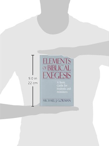 The Elements of Biblical Exegesis: A Basic Guide for Students and Ministers,Used