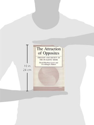 The Attraction of Opposites: Thought and Society in the Dualistic Mode (Suny Series in Philosophysuny),Used