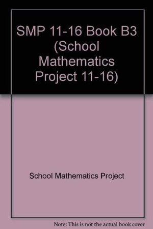 SMP 1116 Book B3 (School Mathematics Project 1116),Used