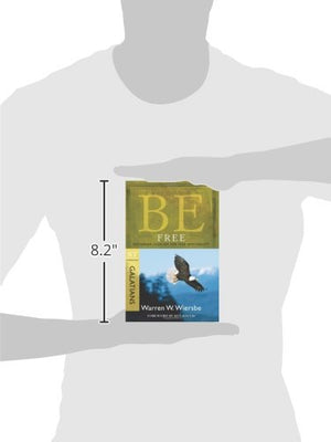 Be Free (Galatians): Exchange Legalism for True Spirituality (The BE Series Commentary),Used