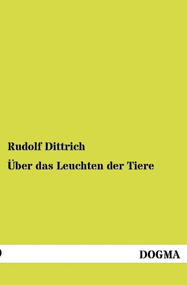 Ueber das Leuchten der Tiere (German Edition),Used