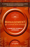 Management By Consciousness: A Spirituotechnical Approach,Used