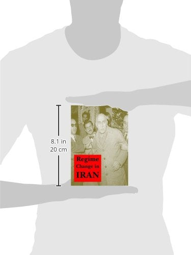 Regime Change in Iran: Overthrow of Premier Mossadeq of Iran, November 1952  August 1953,Used