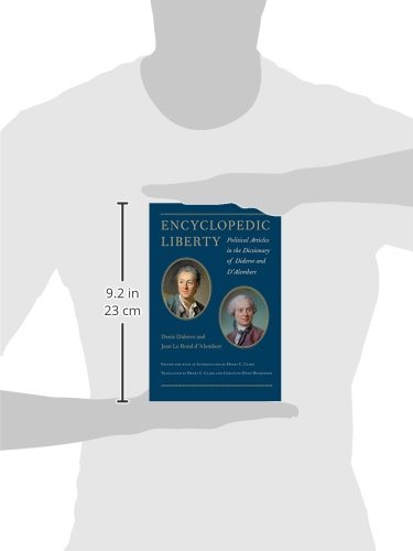 Encyclopedic Liberty: Political Articles in the Dictionary of Diderot and DAlembert,Used