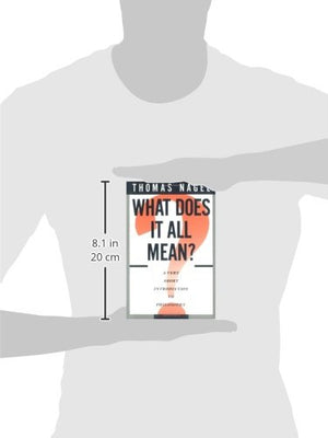 What Does It All Mean?: A Very Short Introduction To Philosophy,New