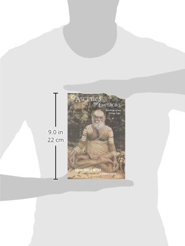 Of Ascetics and Emperors: Teachings of an Indian sage,Used