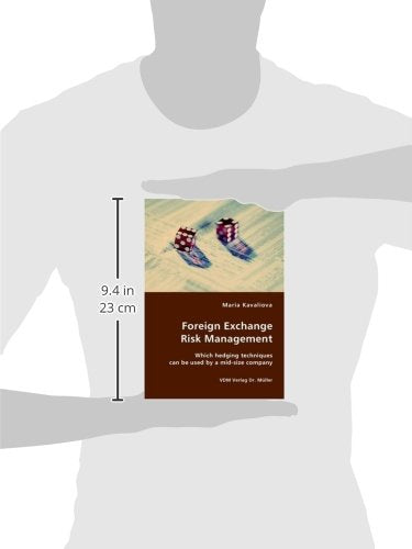 Foreign Exchange Risk Management Which Hedging Techniques Can Be Used By A Midsize Company