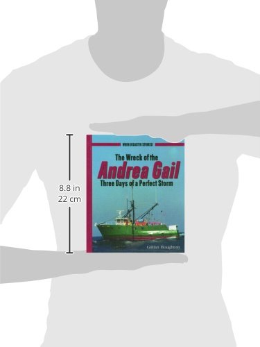 The Wreck of the Andrea Gail: Three Days of a Perfect Storm (When Disaster Strikes!),Used