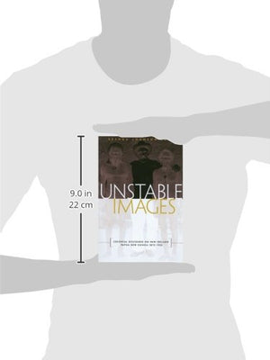 Unstable Images: Colonial Discourse Of New Ireland, Papua New Guinea, 18751935,Used