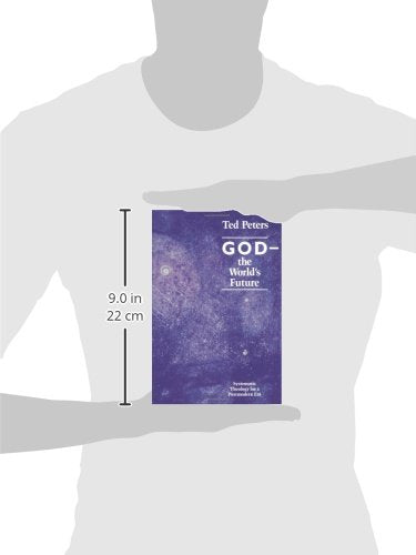 God the World's Future: Systematic Theology for a Postmodern Era,Used