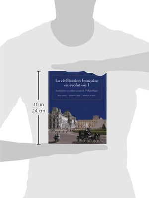 La Civilisation Franaise En Evolution I: Institutions Et Culture Avant La Ve Republique (World Languages) (French Edition)