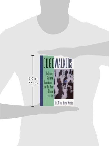 Edgewalkers: Defusing Cultural Boundaries On The New Global Frontier