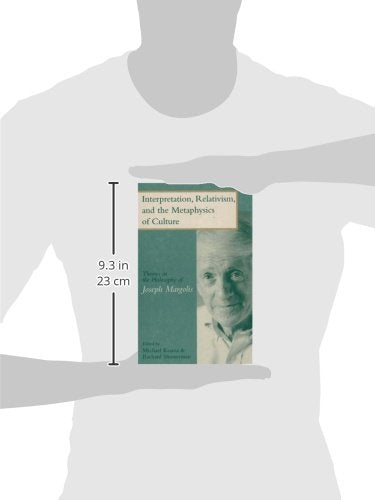 Interpretation, Relativism, and the Metaphysics of Culture,Used