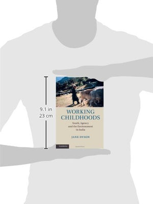 Working Childhoods: Youth, Agency and the Environment in India,Used