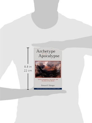 Archetype of the Apocalypse: Divine Vengeance, Terrorism, and the End of the World,Used