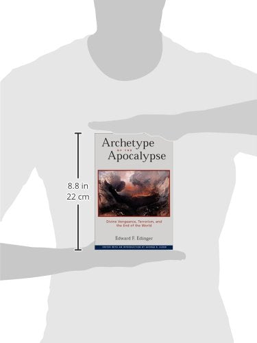 Archetype of the Apocalypse: Divine Vengeance, Terrorism, and the End of the World,Used
