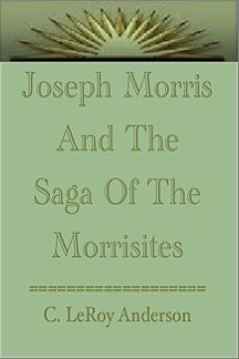 Joseph Morris and the Saga of the Morrisites,Used