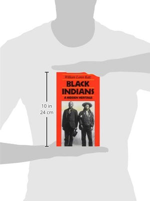 Black Indians: A Hidden Heritage,New