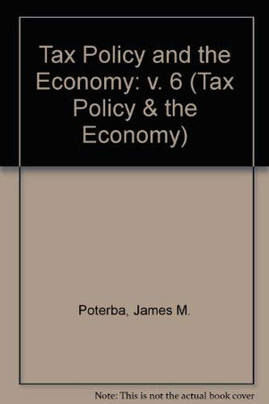 Tax Policy and the Economy/1992 (Tax Policy & the Economy),Used