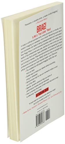 Brag!: The Art of Tooting Your Own Horn without Blowing It,New
